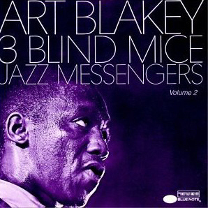 Art Blakey / 3 Blind Mice Vol. 2