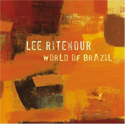 Lee Ritenour / World of Brazil