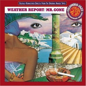 Weather Report / Mr. Gone (REMASTERED, 미개봉)