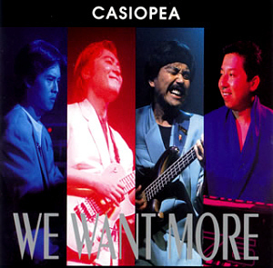 Casiopea / We Want More