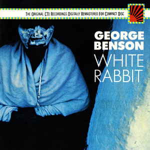 George Benson / White Rabbit (CTI Jazz)