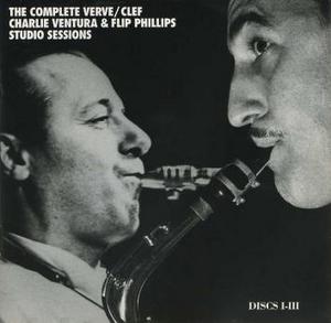 Charlie Ventura &amp; Flip Phillips / The Complete Verve Studio Sessions (3CD)