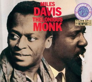 Miles Davis &amp; Thelonious Monk / Live At Newport 1958 &amp; 1963 (2CD)