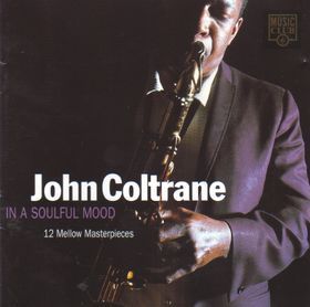 John Coltrane / In A Soulful Mood