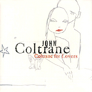 John Coltrane / Coltrane For Lovers