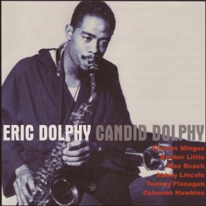 Eric Dolphy / Candid Dolphy