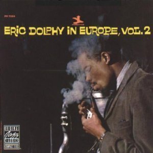 Eric Dolphy / In Europe Vol. 2