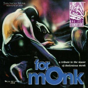 V.A. / For Monk - A Tribute To The Music Of Thelonious Monk