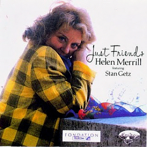 Helen Merrill &amp; Stan Getz / Just Friends