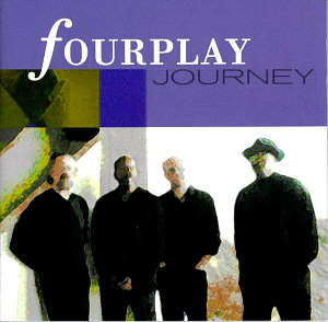 Fourplay / Journey