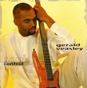 Gerald Veasley / Soul Control (미개봉)