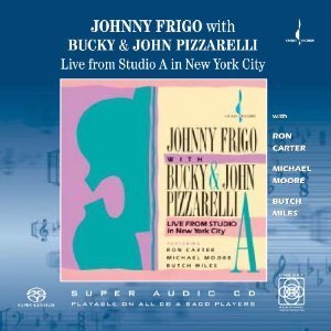 Johnny Frigo With Bucky &amp; John Pizzarelli / Live From Studio A In Newyork City (SACD, 미개봉)