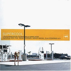 V.A. / Supercool (Feat. Dave Pike Set, Wolfgang Dauner, Volker Kriegel, Baden Powell)