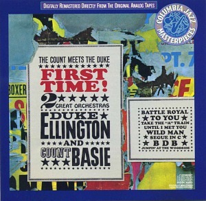 Duke Ellington with Count Basie&#039;s Orchestra / First Time! The Count Meets the Duke 
