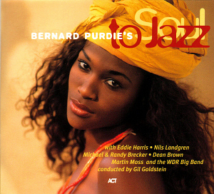 Bernard Purdie / Soul To Jazz (DIGI-PAK)