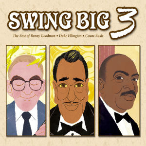 Benny Goodman, Duke Ellington, Count Basie / Swing Big 3: The Best Of (3CD, DIGI-PAK, 미개봉)