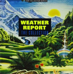 Weather Report / The Collection