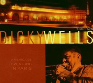 Dicky Wells / The Night Man (DIGI-PAK)