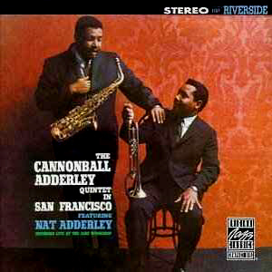 Cannonball Adderley Quintet / In Sanfrancisco (20 Bit Mastering) 
