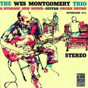 Wes Montgomerry Trio / Wes Montgomery Trio