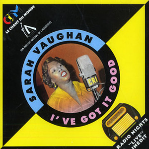 Sarah Vaughan / I&#039;ve Got It Good