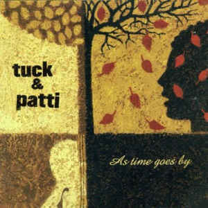 Tuck &amp; Patti / As Time Goes By 