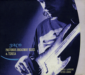 Jaco Pastorius / Broadway Blues &amp; Teresa (DIGI-PAK, 2CD) 