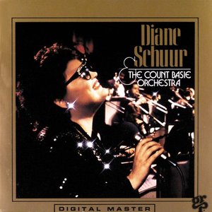 Diane Schuur / Diane Schuur &amp; Count Basie Orchestra