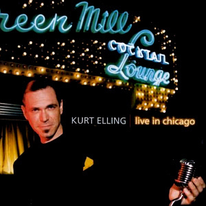 Kurt Elling / Live In Chicago 