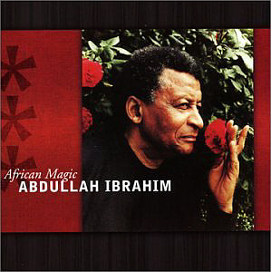 Abdullah Ibrahim / African Magic