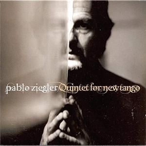 Pablo Ziegler / Quintet For New Tango