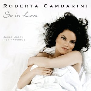 Roberta Gambarini, James Moody, Roy Hargrove / So In Love (DIGI-PAK)