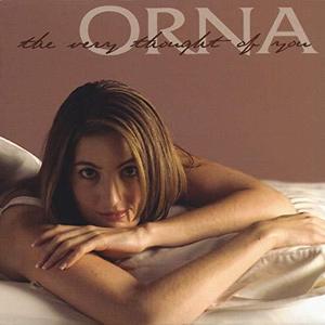 Orna / The Very Thought Of You (DIGI-PAK)