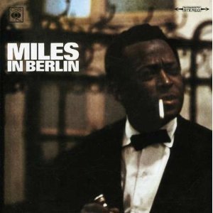 Miles Davis / Miles In Berlin