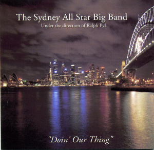 The Sydney All Star Big Band / Doin&#039; Our Thing