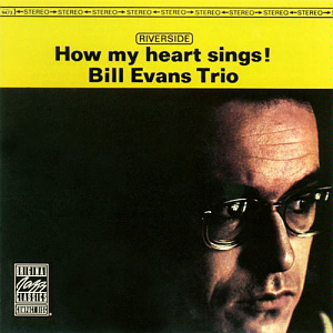 Bill Evans / How My Heart Sings! (미개봉)