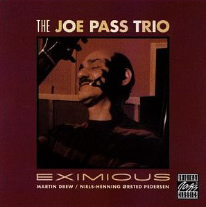 Joe Pass Trio / Eximious