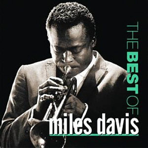Miles Davis / The Best Of Miles Davis