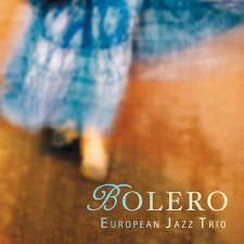 European Jazz Trio / Bolero