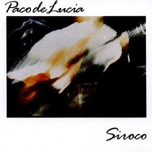 Paco De Lucia / Siroco