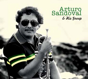Arturo Sandoval &amp; His Group / Arturo Sandoval &amp; His Group (DIGI-PAK)