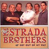 Estrada Brothers / Get Out of My Way