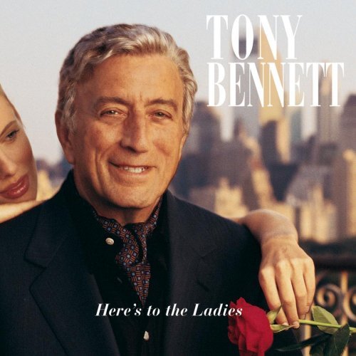 Tony Bennett / Here&#039;s to the Ladies