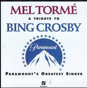 Mel Torme / A Tribute to Bing Crosby