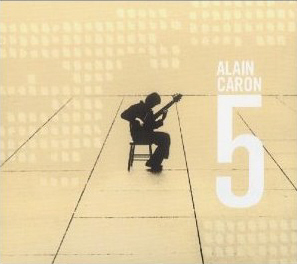 Alain Caron / 5 (DIGI-PAK)